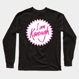 I AM KENOUGH Long Sleeve T-Shirt